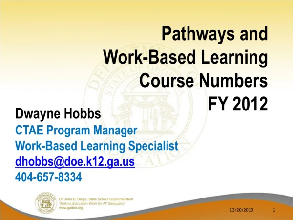 Pathways and  Work-Based Learning Course Numbers  FY 2012