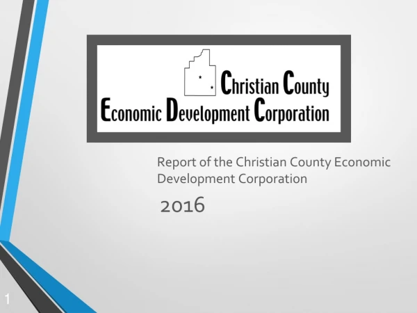 Report of the Christian County Economic Development Corporation 2016