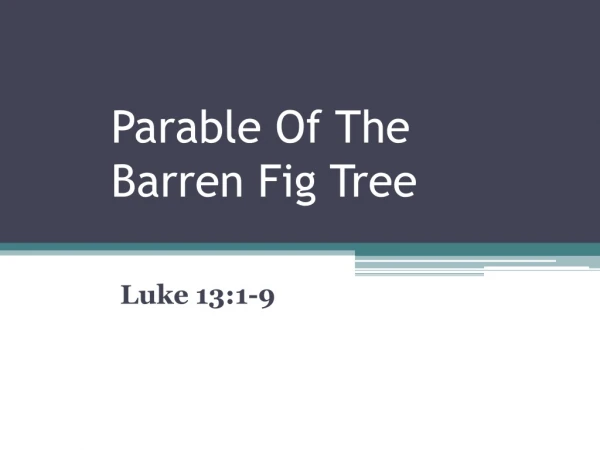 Parable Of The Barren Fig Tree