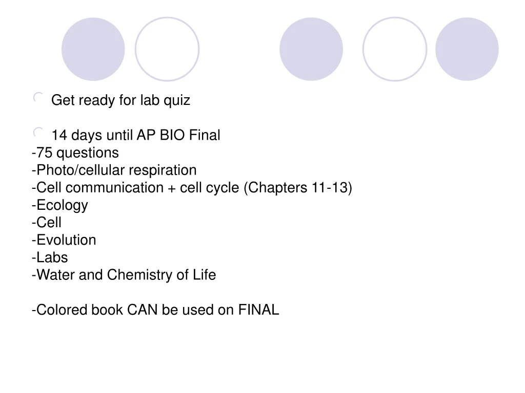 get ready for lab quiz 14 days until ap bio final