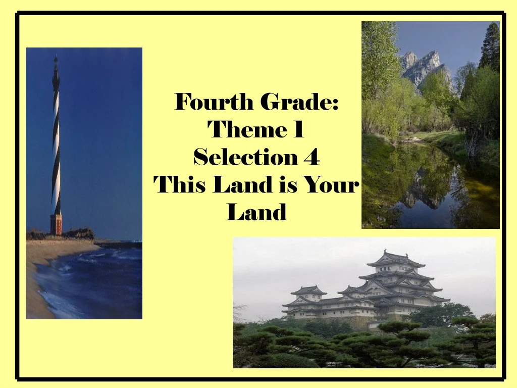 fourth grade theme 1 selection 4 this land