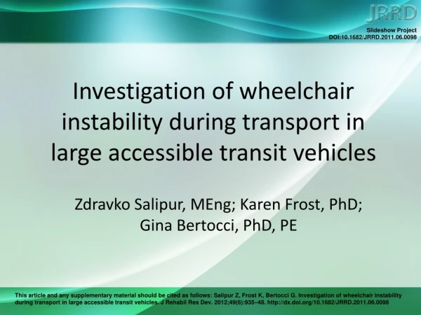 Investigation of wheelchair instability during transport in  large accessible transit vehicles