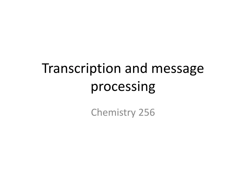 transcription and message processing