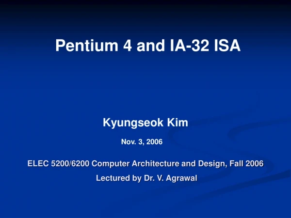 Pentium 4 and IA-32 ISA