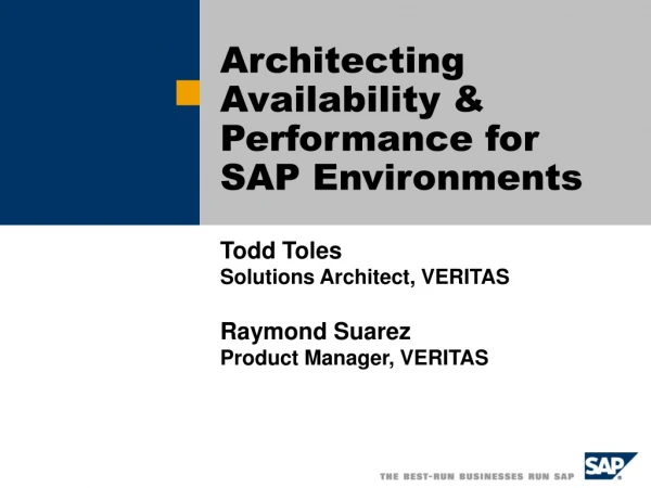 Architecting Availability &amp; Performance for  SAP Environments