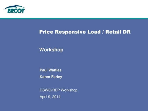 Price Responsive Load / Retail DR  Workshop