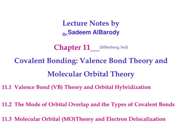 Lecture Notes by  Dr. Sadeem AlBarody Chapter 11 (Silberberg 3ed)