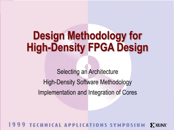 Design Methodology for  High-Density FPGA Design