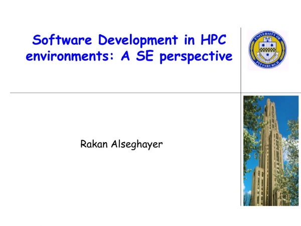 Software Development in HPC environments: A SE perspective