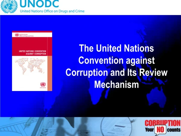 The United Nations Convention against Corruption and Its Review Mechanism