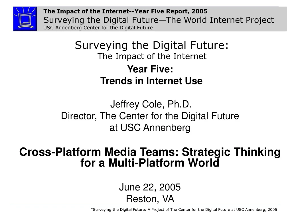 surveying the digital future the impact of the internet