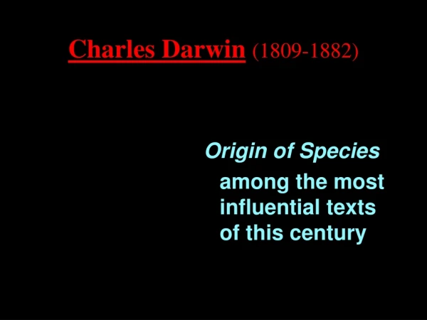 Charles Darwin (1809-1882)