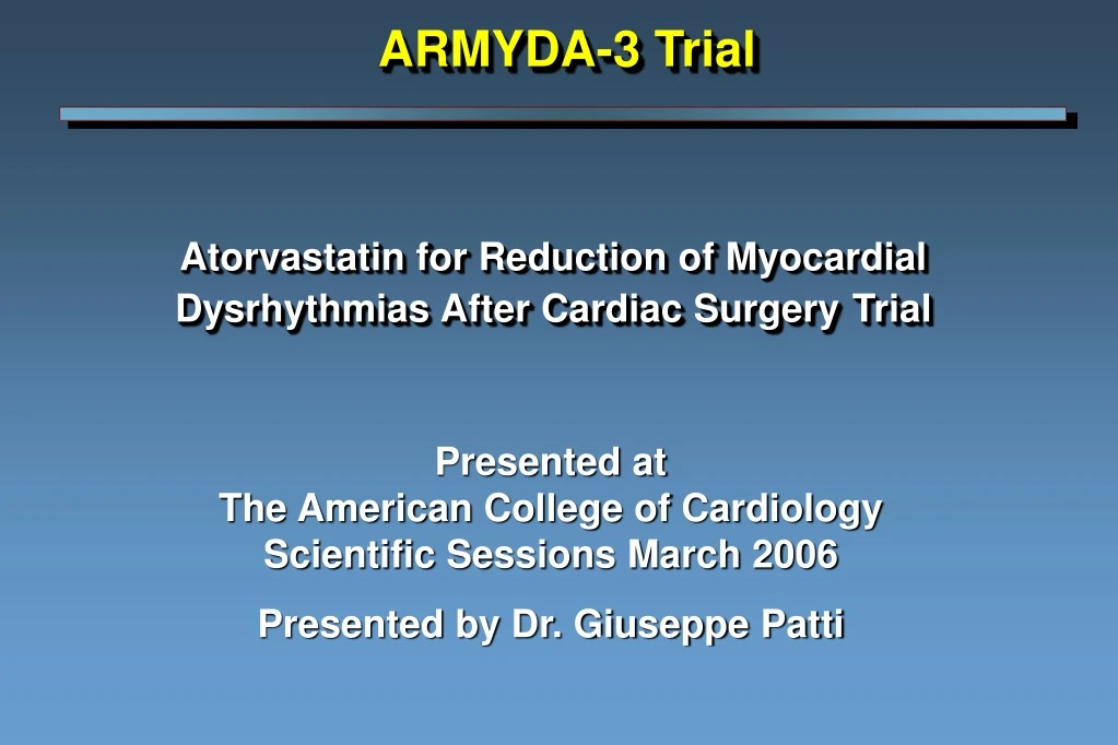 atorvastatin for reduction of myocardial dysrhythmias after cardiac surgery trial