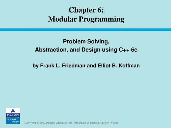 Chapter 6: Modular Programming