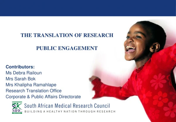 THE TRANSLATION OF RESEARCH PUBLIC ENGAGEMENT