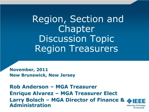 Region, Section and Chapter Discussion Topic Region Treasurers