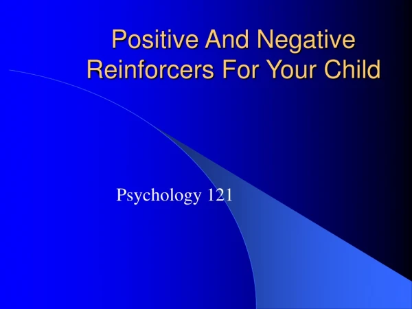 Positive And Negative Reinforcers For Your Child