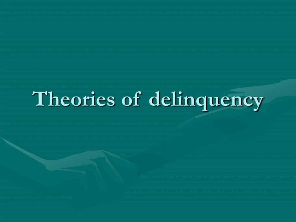 theories of delinquency