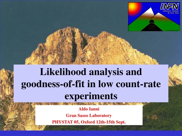 Likelihood analysis and  goodness-of-fit in low count-rate experiments
