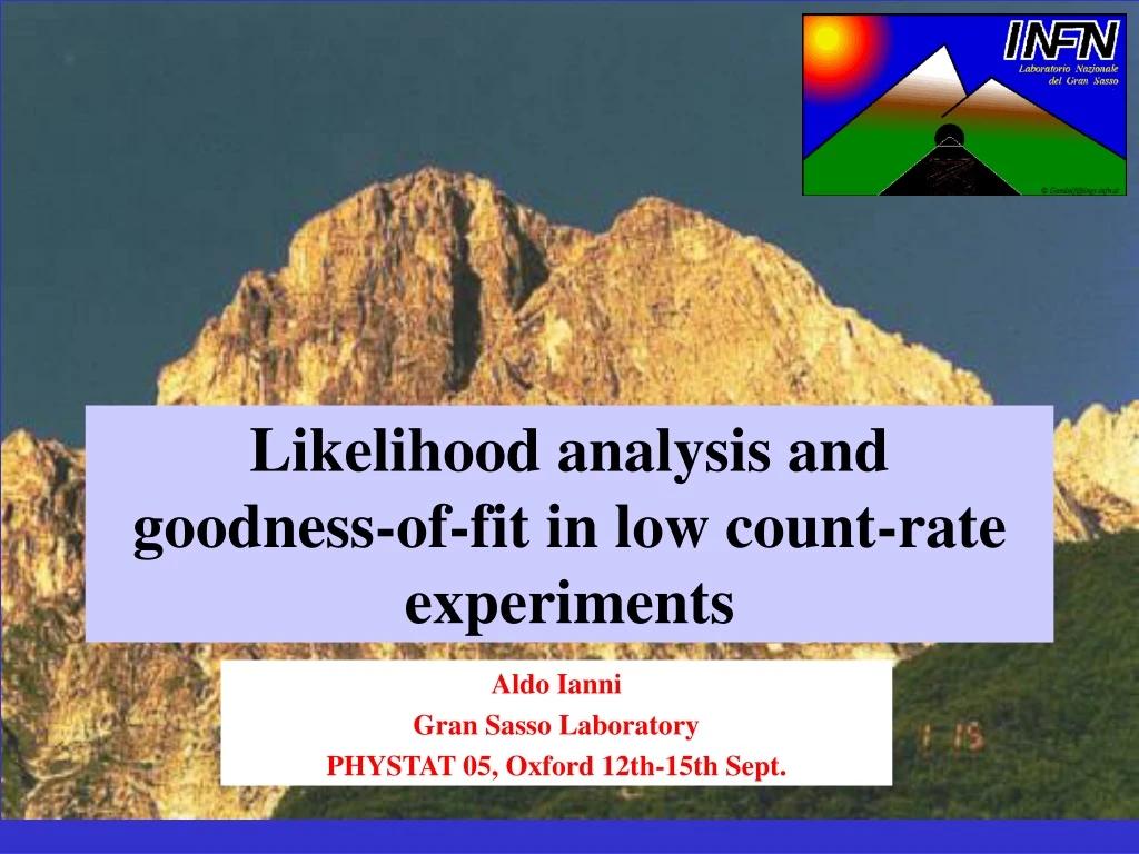 likelihood analysis and goodness of fit in low count rate experiments