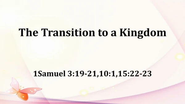 The Transition to a Kingdom