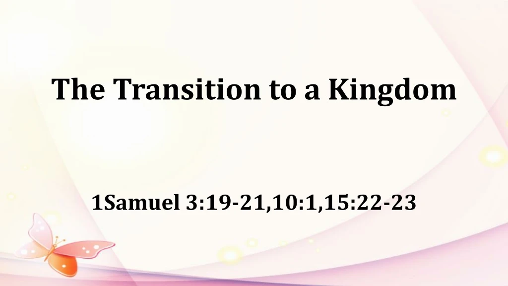 the transition to a kingdom