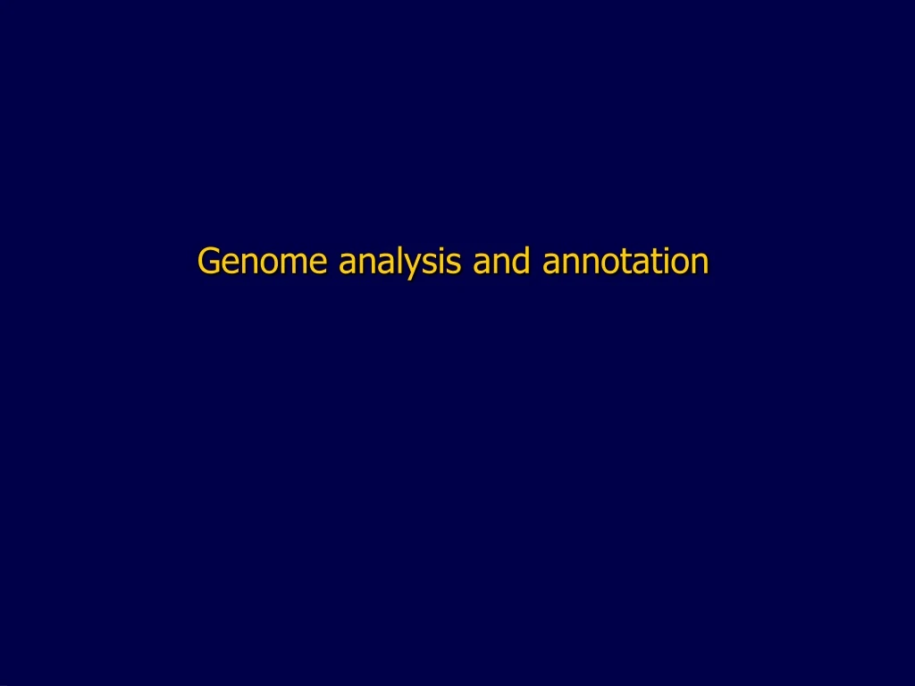 genome analysis and annotation