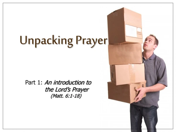 Unpacking Prayer