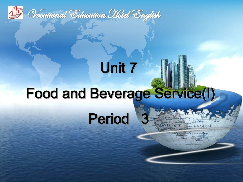 unit 7 food and beverage service period 3