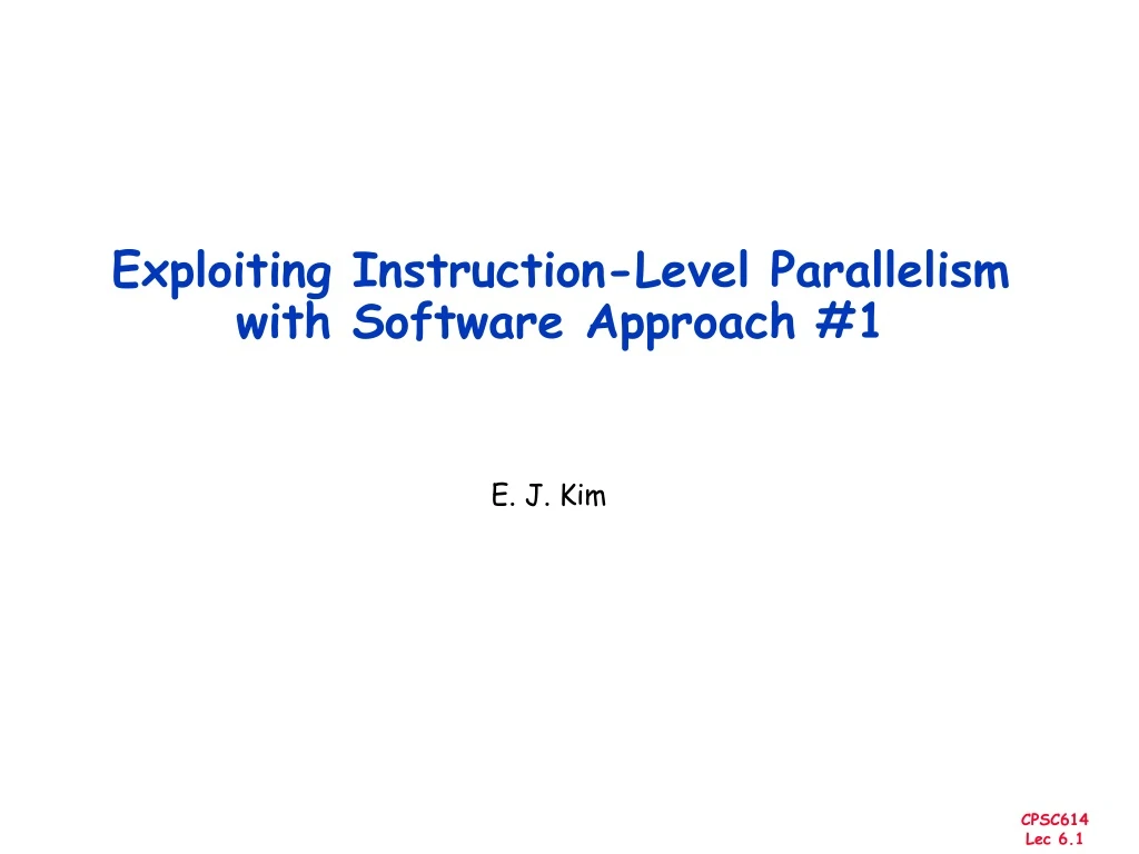 exploiting instruction level parallelism with software approach 1