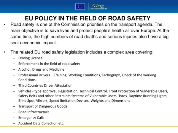 EU POLICY IN THE FIELD OF ROAD SAFETY