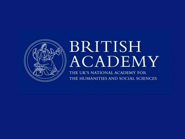 The British Academy UK national academy   	Learned society   	Grant-giving body