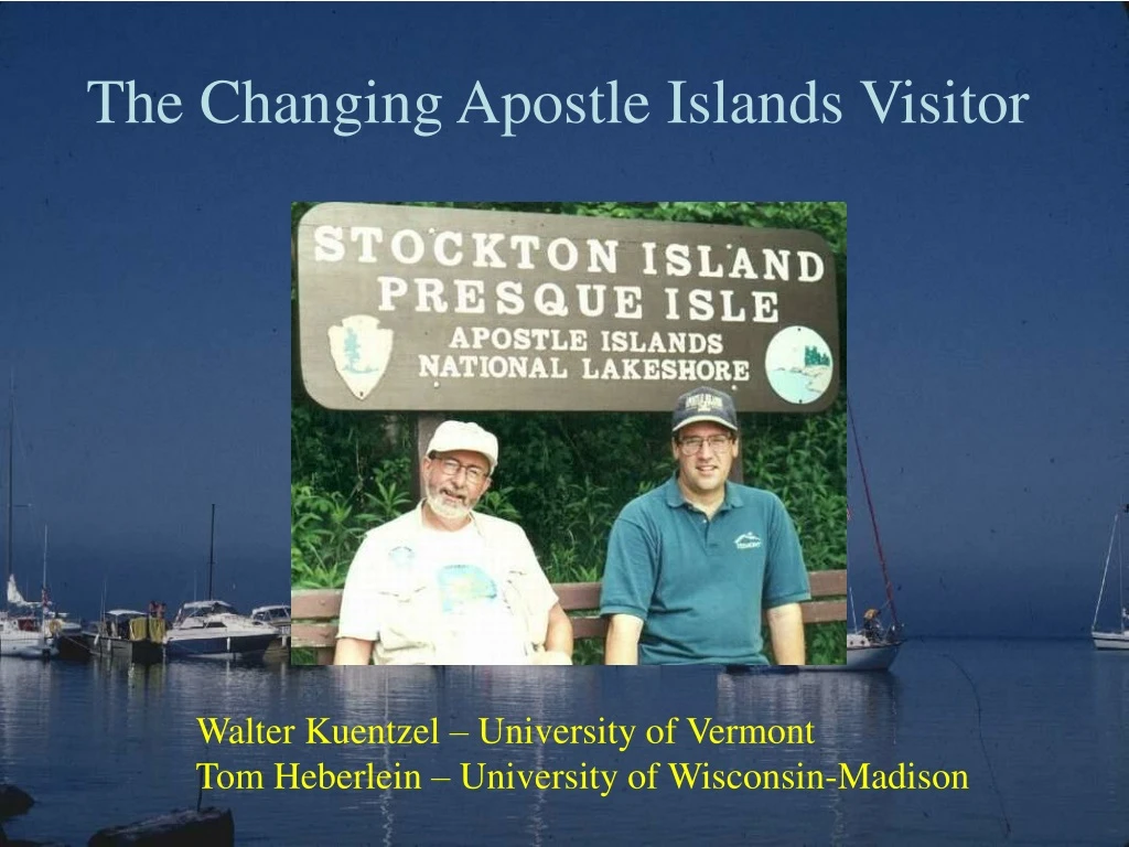 the changing apostle islands visitor