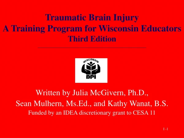 Written by Julia McGivern, Ph.D.,  Sean Mulhern, Ms.Ed., and Kathy Wanat, B.S.