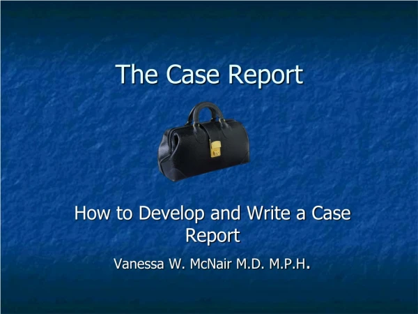 The Case Report