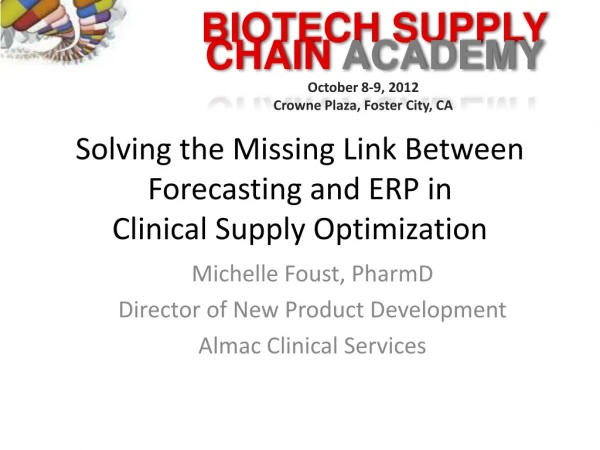 Solving the Missing Link Between Forecasting and ERP in  Clinical Supply Optimization