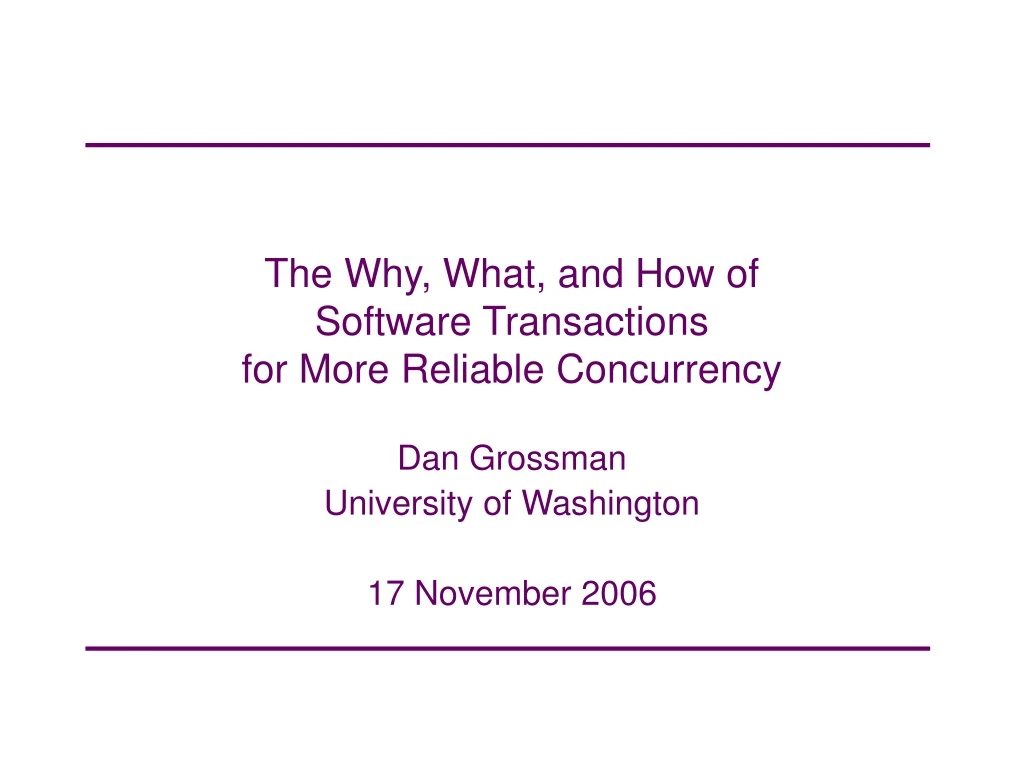 the why what and how of software transactions for more reliable concurrency