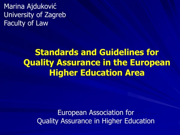 Standards and Guidelines for Quality Assurance in the European Higher Education Area