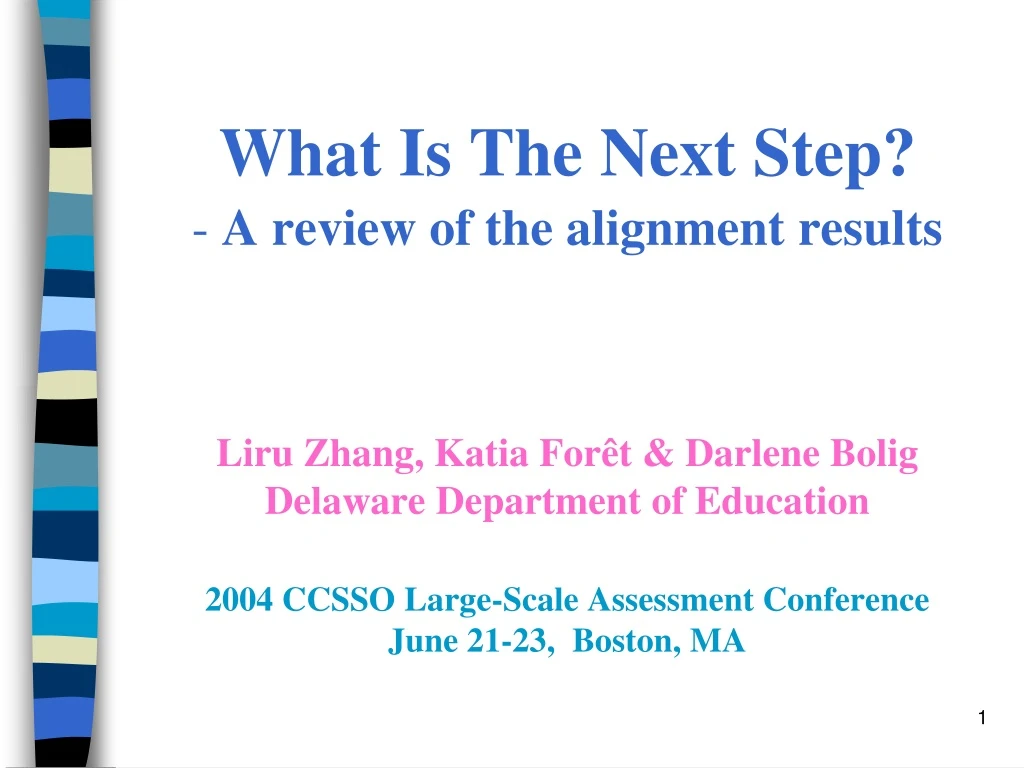 what is the next step a review of the alignment