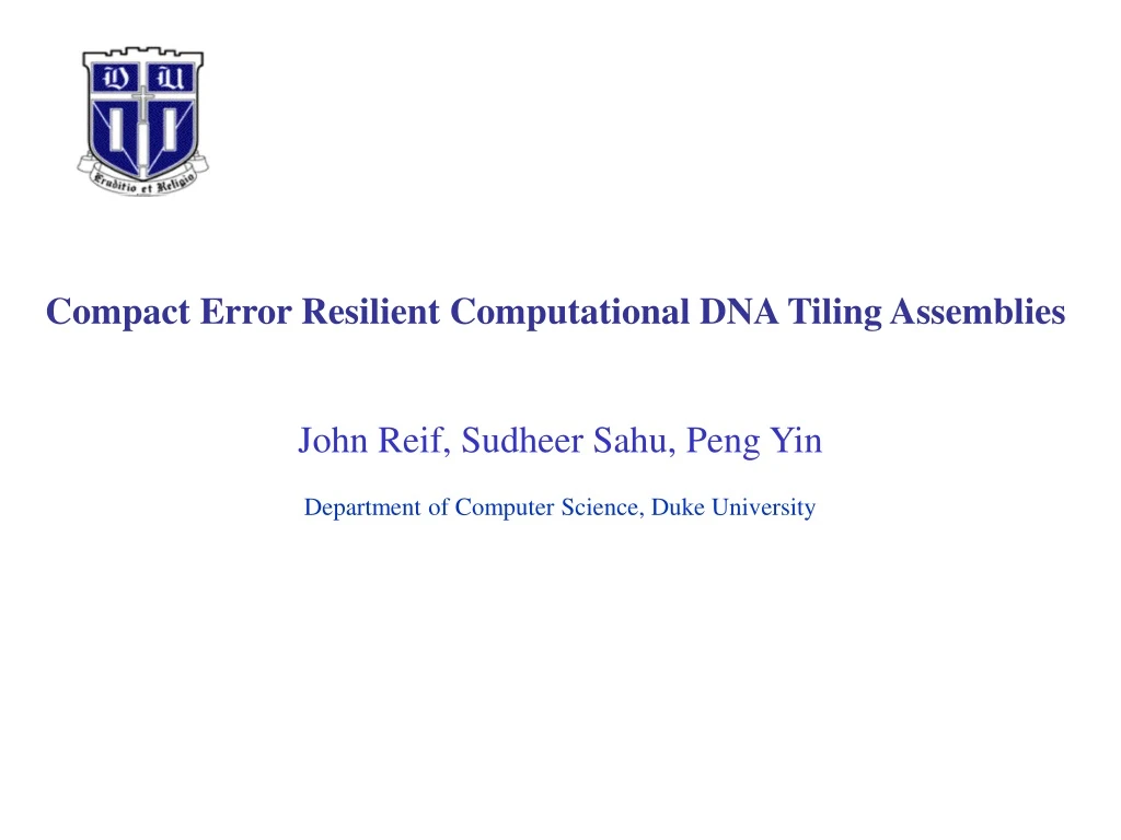 compact error resilient computational dna tiling assemblies
