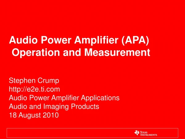 Audio Power Amplifier (APA)  Operation and Measurement