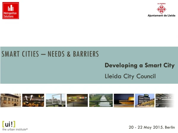Smart Cities – Needs &amp; Barriers