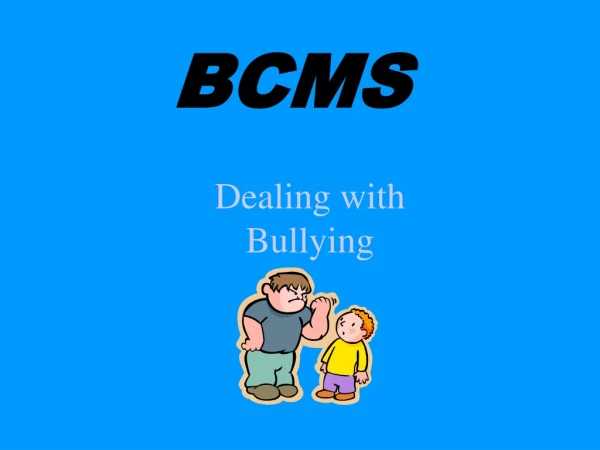 Dealing with  Bullying