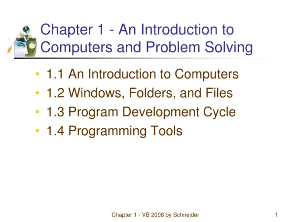 Chapter 1 - An Introduction to Computers and Problem Solving