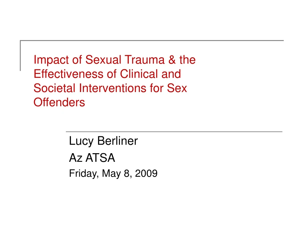 impact of sexual trauma the effectiveness of clinical and societal interventions for sex offenders