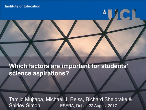 Which factors are important for students’ science aspirations?