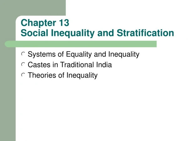 Chapter 13 Social Inequality and Stratification