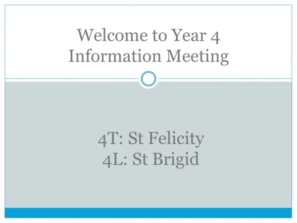 Welcome to Year 4 Information Meeting