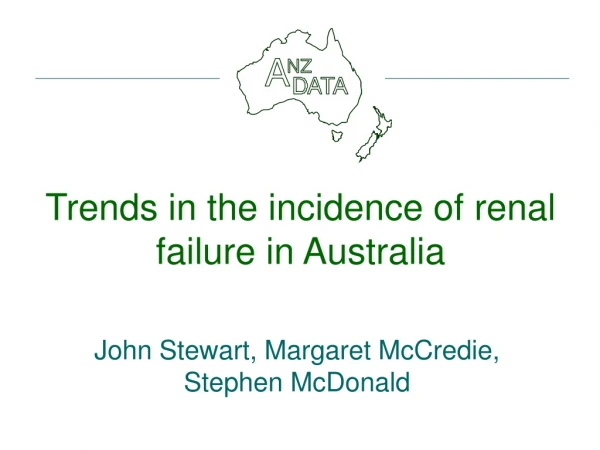 Trends in the incidence of renal failure in Australia