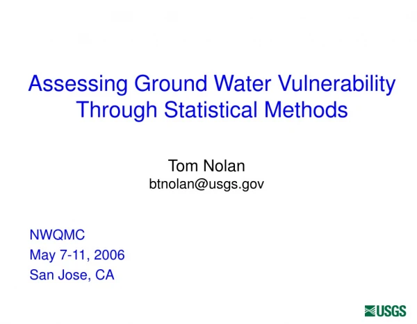 Assessing Ground Water Vulnerability Through Statistical Methods
